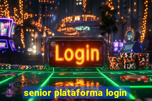 senior plataforma login